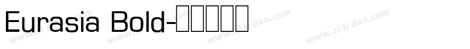 Eurasia Bold字体转换
